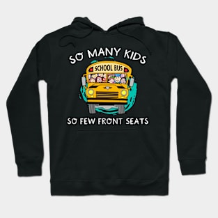 So Many Kids So Few Front Seats Hoodie